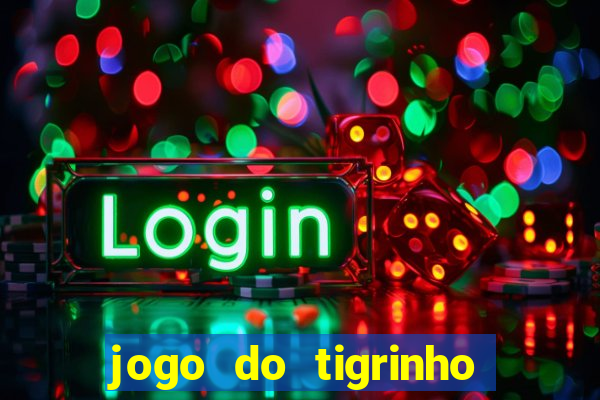 jogo do tigrinho que esta pagando agora